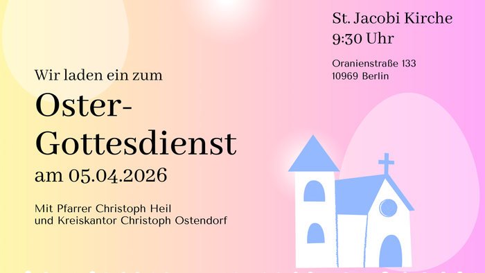 Einladungskarte zum Ostergottesdienst in der St. Jacobi Kirche in Berlin am 5. April 2026 um 9:30 Uhr.