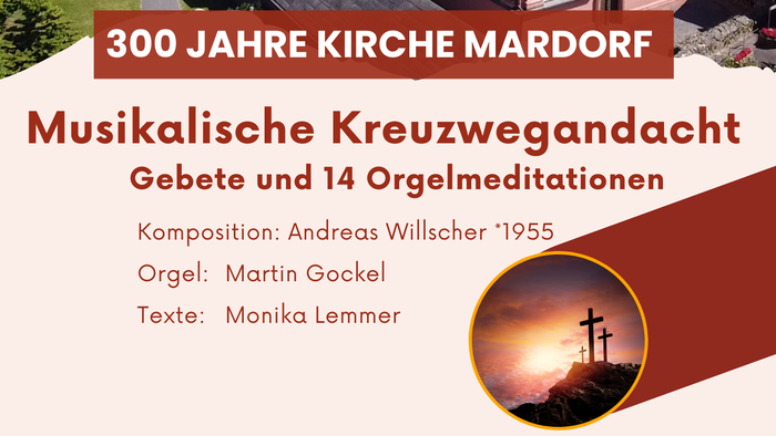 Musikalische Kreuzwegandacht. Gebet und 14 Orgelmeditationen.