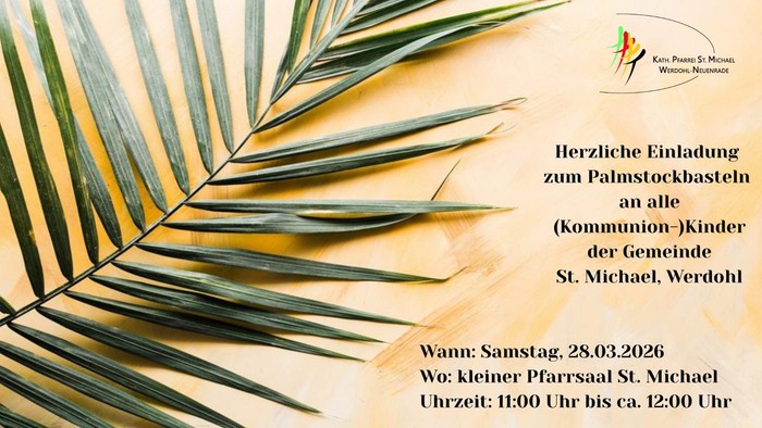 Einladung zum Palmsonntag-Bastelaktion für Kinder in der St. Michael-Gemeinde am 28. März 2026.