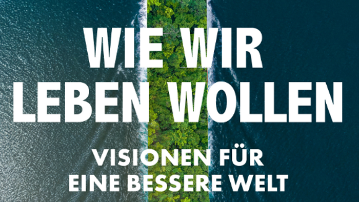 Luftaufnahme einer Insel mit Text, der Visionen für ein besseres Leben und eine bessere Welt bewirbt.