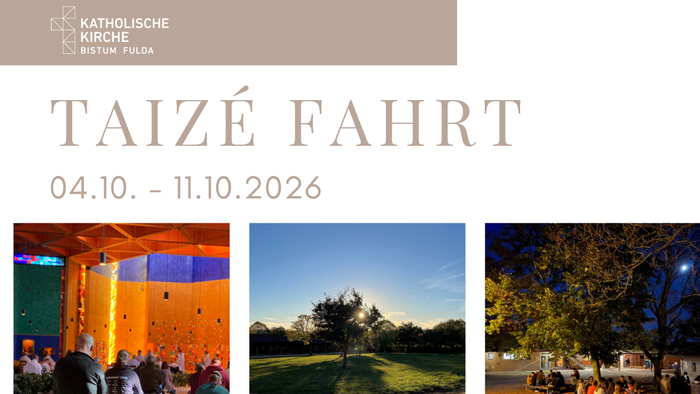Taizefahrt Bistum Fulda im Oktober 2026