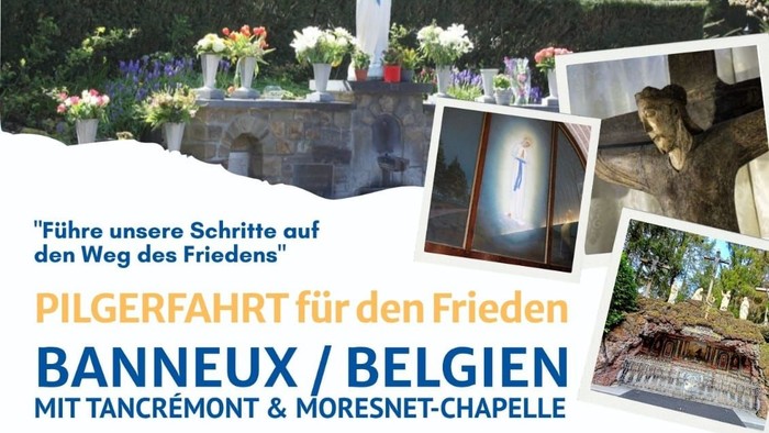 Wallfahrtsveranstaltung für den Frieden in Banneux, Belgien mit Führungen, Unterkunft und geistlicher Begleitung vom 25. bis 27. Juli 2026.