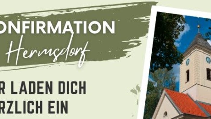 Einladung zur Konfirmationsfeier in Herrnsdorf mit herzlicher Begrüßung und Kirchenfoto.