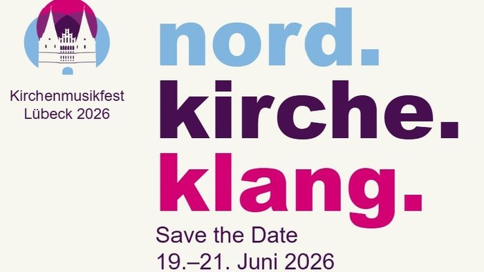 Kirchenmusikfest Lübeck 2026, 19.-21. Juni, Save the Date
