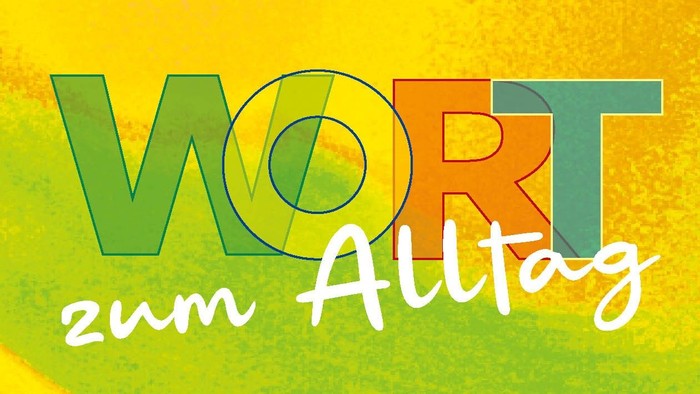 Farbenfroher, stilisierter Text „WORT zum Alltag“ mit einem hellen, abstrakten Hintergrund und einem grasartigen Muster.