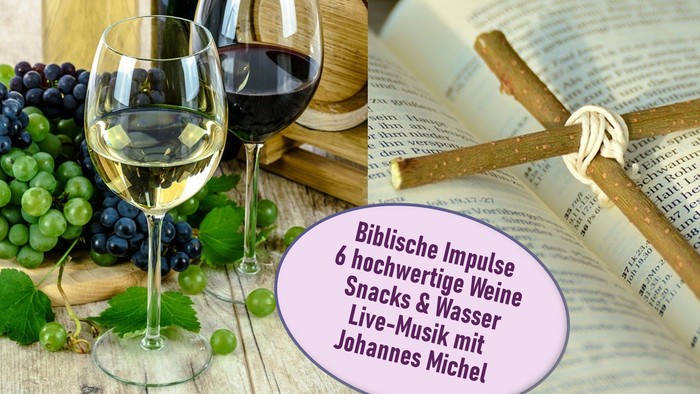 „Weinverkostung mit biblischen Themen, Snacks und Live-Musik in Hosenfeld am 26. Juni 2026.“