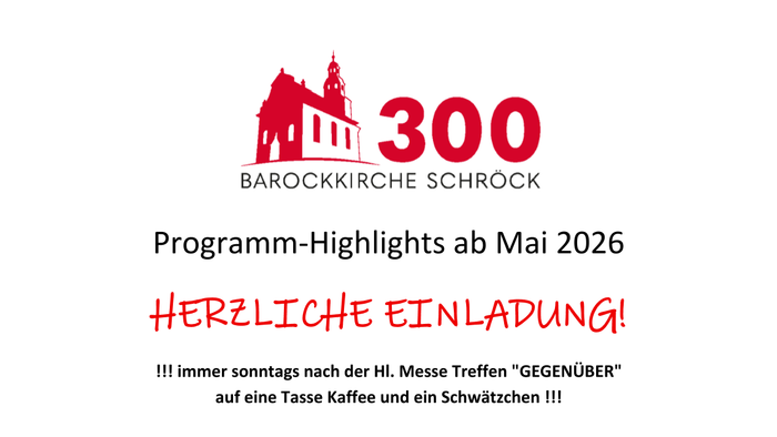 „Ein Kirchenveranstaltungsprogramm mit Aktivitäten und Feierlichkeiten in der Barockkirche Schrock ab Mai 2026.“