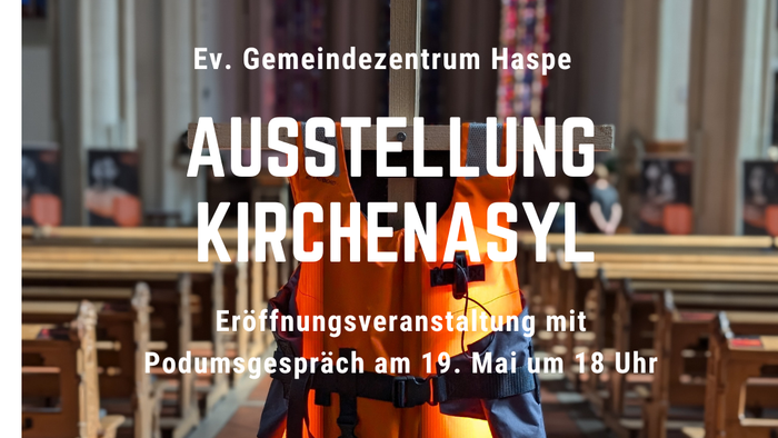Die Ausstellung zum Thema Kirchenasyl im Gemeindezentrum Haspe (Ev.-Luth. Kirchengemeinde) geht bis zum 5. Juni.