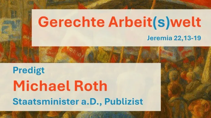 Plakat für ökumenischen Gottesdienst zum Tag der Arbeit mit Predigt von Michael Roth über faire Arbeit weltweit in der Kasseler Kirche.
