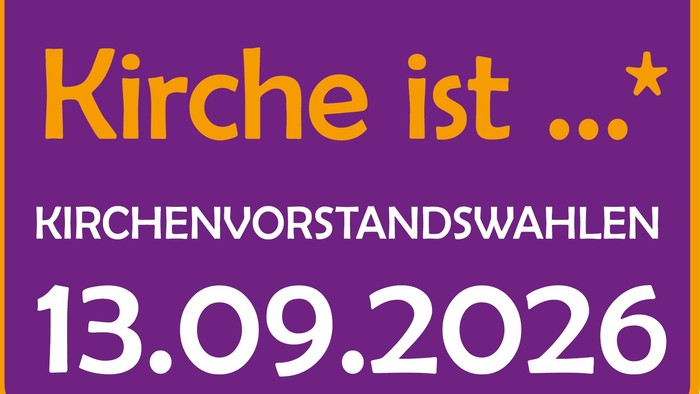 Lila Sprechblase mit Ankündigung der Kirchenvorstandswahlen am 13. September 2026 mit „Kirche ist…“.