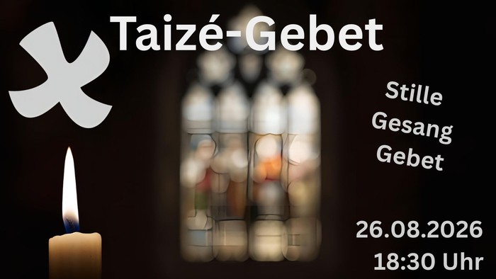 Taize-Gebet am 26.08.26 18:30 Uhr am Florenberg