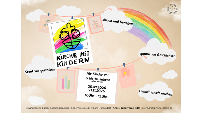 Plakat mit Infoblasen: Kirche mit Kindern/singen und bewegen/kreatives Gestalten/spannende Geschichten/Gemeinschaft erleben/für Kinder von 5 bis 10 Jahren von 10 bis 12 Uhr am 5.9. und 21.11.2026