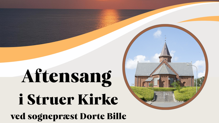En aftenandagt i Struer Kirke med datoer, tidspunkter og aktiviteter, herunder rundvisninger og kaffe.
