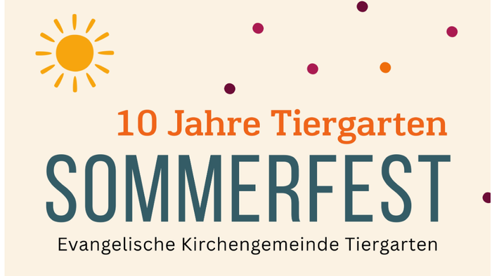 Jubiläums-Sommerfestplakat: 10 Jahre Tiergarten-Kirchengemeinde mit Veranstaltungen und Aktivitäten.