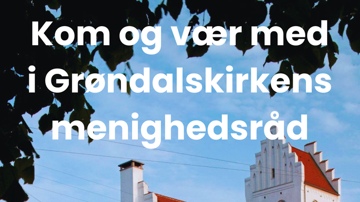 Plakat, der inviterer lokalsamfundet til at deltage i Grøndalskirkens menighedsrådsmøde med en humoristisk taleboble.