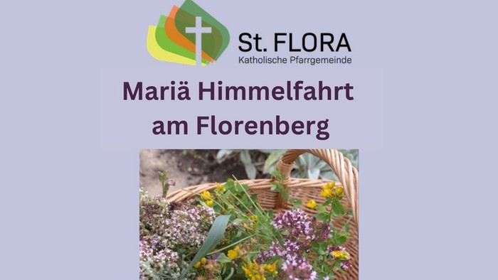 Mariä Himmelfahrt am Florenberg 15.08.26 18:30 Uhr