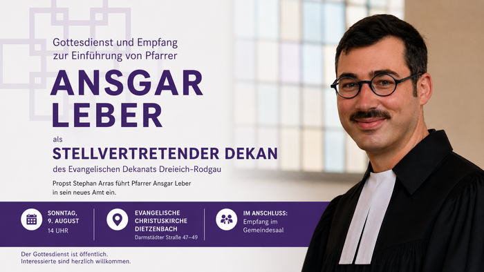 Auf der Grafik ist rechts ein Porträt von Pfarrer Ansgar Leber im Talar mit Beffchen zu sehen. Links stehen die Informationen zu Gottesdienst und Empfang anlässlich seiner Einführung als stellvertretender Dekan.