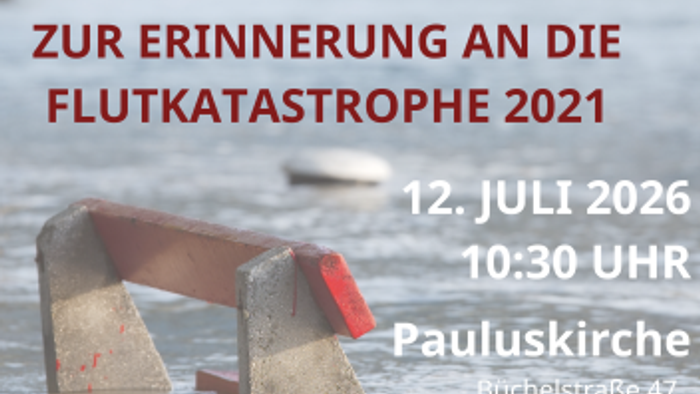 Erinnerungs-Gottesdienst am 12. Juli 2026 an die Flut 2021