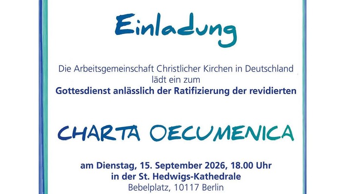 Einladung zur Veranstaltung und Unterzeichnungsfeier der überarbeiteten Charta Oecumenica in Berlin am 15. September 2026.