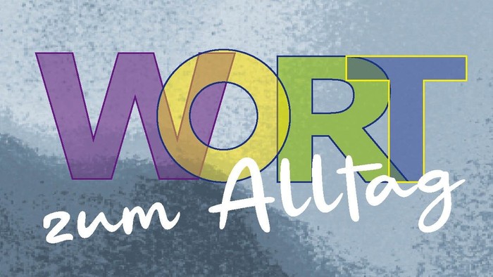 Bunte, stilisierte Schrift zeigt „WORT zum Alltag“ mit dem Untertitel „zum Alltag“ in einer lässigen, künstlerischen Schriftart.