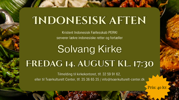 Indonesisk madarrangement – aftenmåltid i Solvang Kirke den 14. august kl. 17:30.