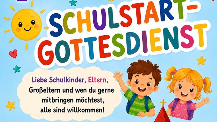 Auf dem bunten Plakat wird fröhlich für einen Schulstartgottesdisnt geworben. Mit Bibelgeschichte, Spiel, Gesang und Bastelei am 30. August um 10:30 Uhr in der Ladenkirche Werbig.