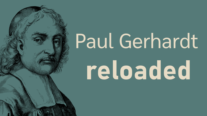 Grafische Darstellung von Paul Gerhardt mit dem Schriftzug „Paul Gerhardt reloaded“ auf petrolfarbenem Hintergrund.