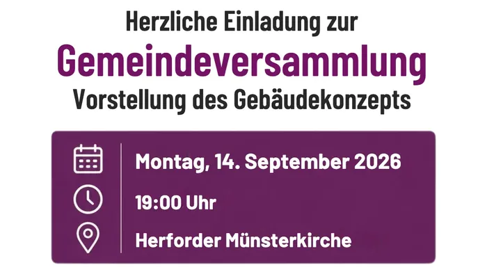 Einladung Gemeindeversammlung 14.09.2026, 19 Uhr, Herforder Münsterkirche