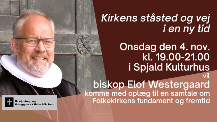 Biskop Elof Westergaard kommer til Spjald den 4. november