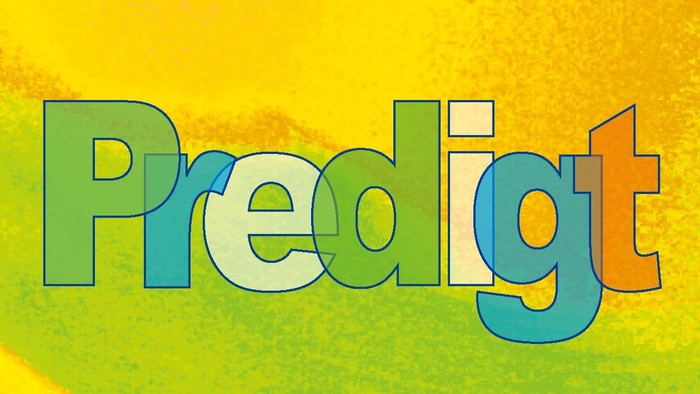 Farbenfroher, stilisierter Text mit der Aufschrift „Predigt“ vor einem Verlaufshintergrund.