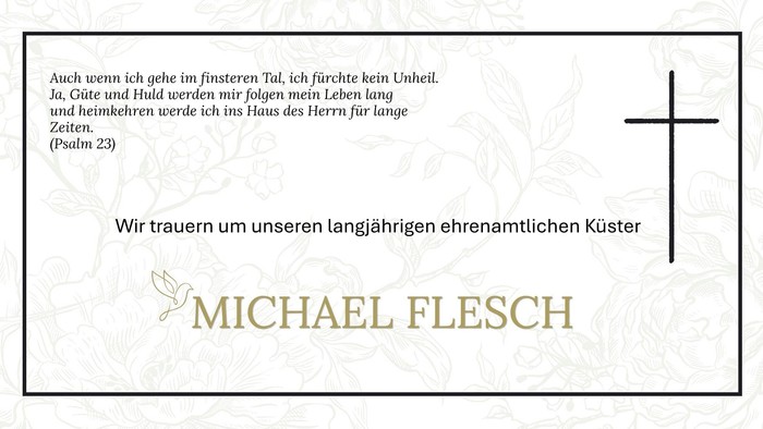 Elegante Traueranzeige zu Ehren von Michael Flesch mit Psalm 23 und einem Nachruf in deutscher Sprache.