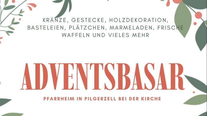Adventsbasar Pilgerzell 21.11.26 und 22.11.26 im Pfarrheim