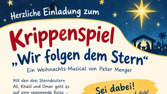 Einladung zum Weihnachtsstück „Die Heiligen Drei Könige folgen dem Stern nach Bethlehem“ mit Proben- und Generalproben-Terminen.