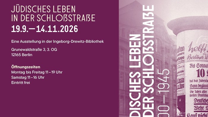 Ausstellungsplakat zu „Jüdisches Leben in der Schlossstraße“ vom 19. September bis 14. November 2026 in Berlin.