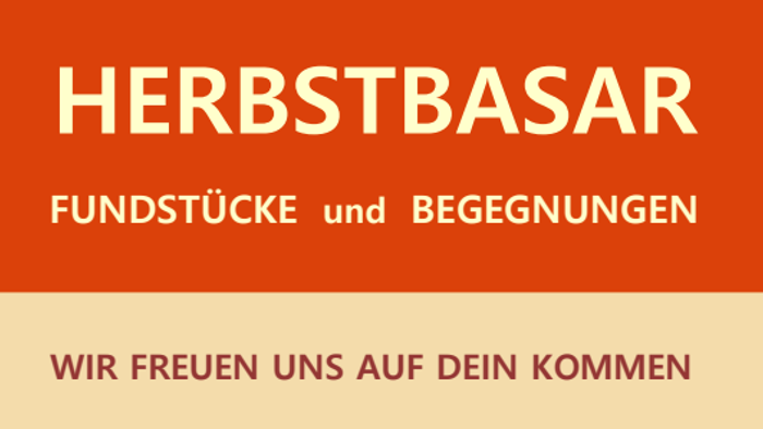 Herbstbasar 2026 (17. Oktober 2026 10 bis 15 Uhr)