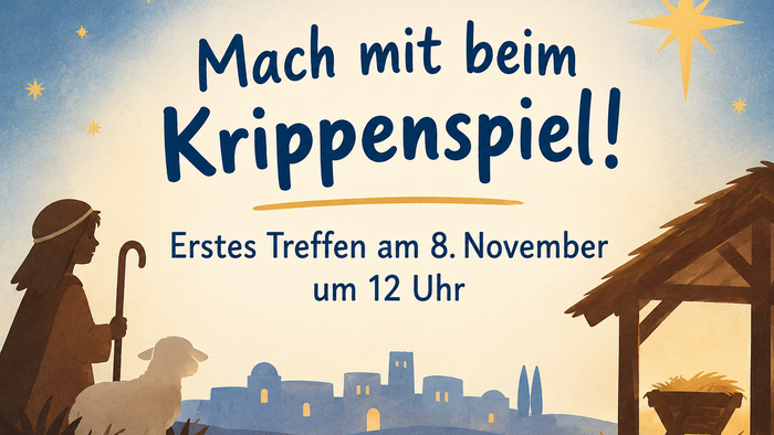 Einladung zum Weihnachtskrippenspiel mit erstem Treffen am 8. November um 12 Uhr.