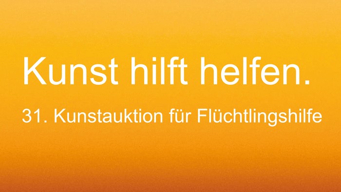 Schrift: Kunst hilft helfen. 31. Kunstauktion für Flüchtlingshilfe
