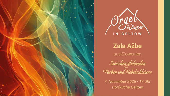 Werbeplakat für ein Orgelkonzert von Zala Ažbe in Geltow mit lebendigen Lichtmustern und Veranstaltungsdetails.
