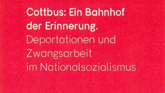 Cottbus - Ein Bahnhof der Erinnerung