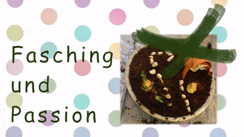 Fasching und Passion im Dorfkindergarten