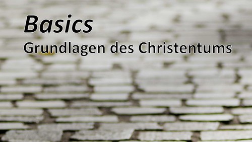 Basics - Grundlagen des Christentums