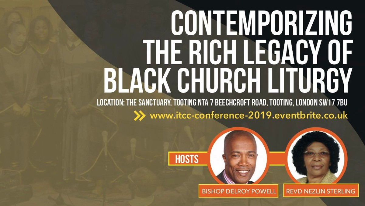 ITCC Conference 2019 - Contemporizing The Rich Legacy Of Black Church ...