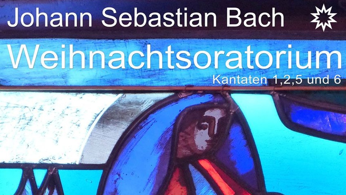 Herzliche Einladung zum „Weihnachtsoratorium“