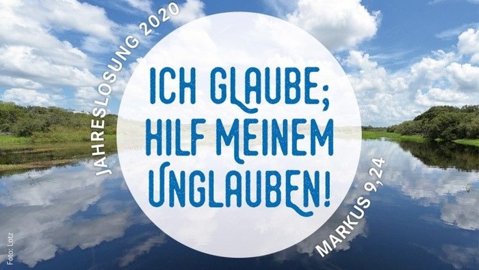 „Ein motivierendes Zitat aus Markus 9,24 über einer idyllischen Seelandschaft als Neujahrsvorsatz für 2020.“