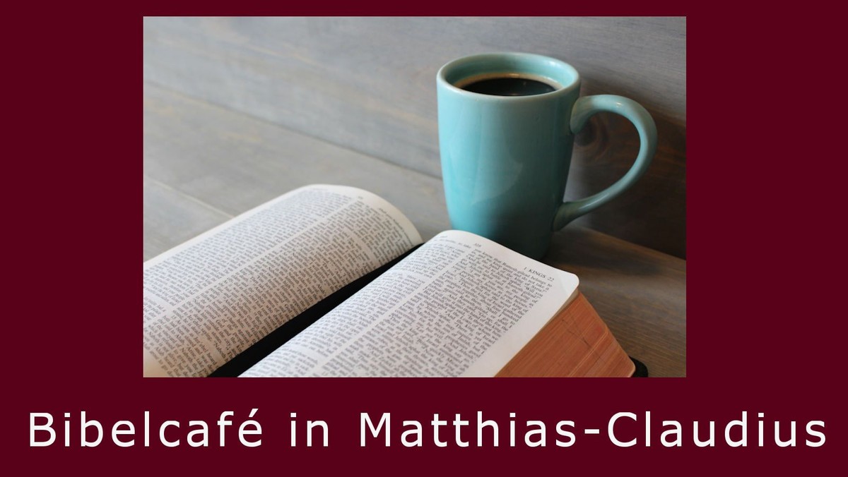 Monatliches Bibelcafé in der Matthias-Claudius-Gemeinde