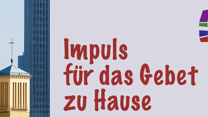 Evangelische Hofnungsgemeinde Frankfurt am Main: Impuls für das Gebet zu Hause