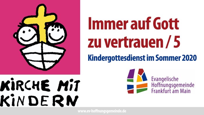 Kinderkirche-Veranstaltung im Sommer 2020, Evangelische Hofnungsgemeinde Frankfurt am Main