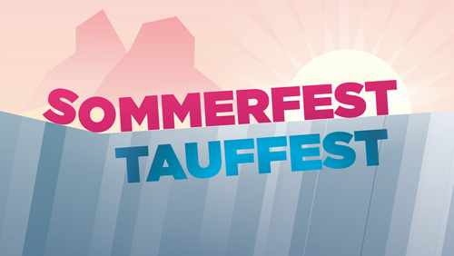 Tauf- und Sommerfest am 6. September