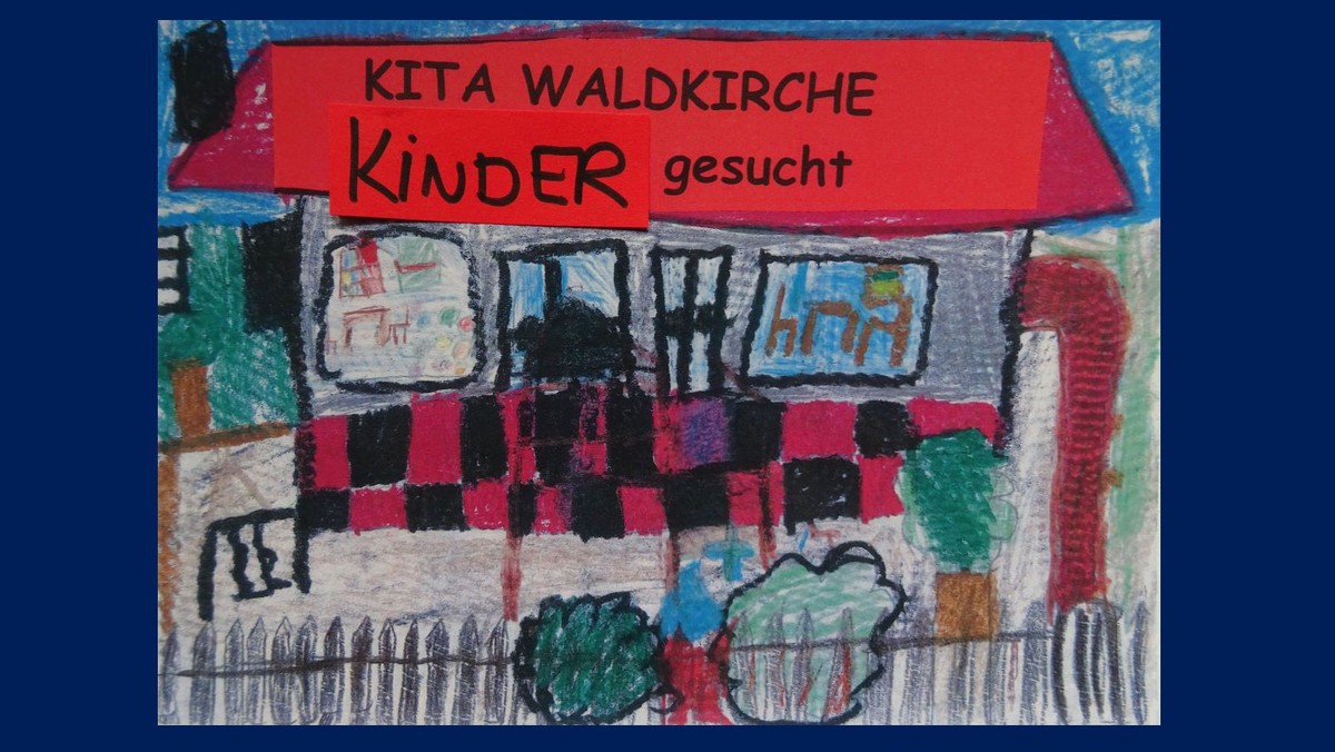 Kitaplätze in der Kita Waldkirche ab August 2021