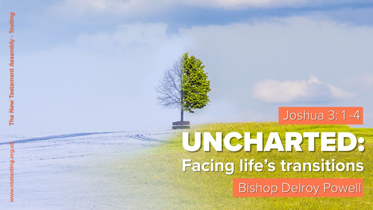 Sunday Sermon - Uncharted: Facing Life's Transitions